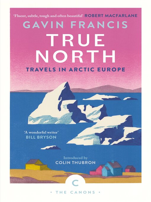 Title details for True North by Gavin Francis - Available